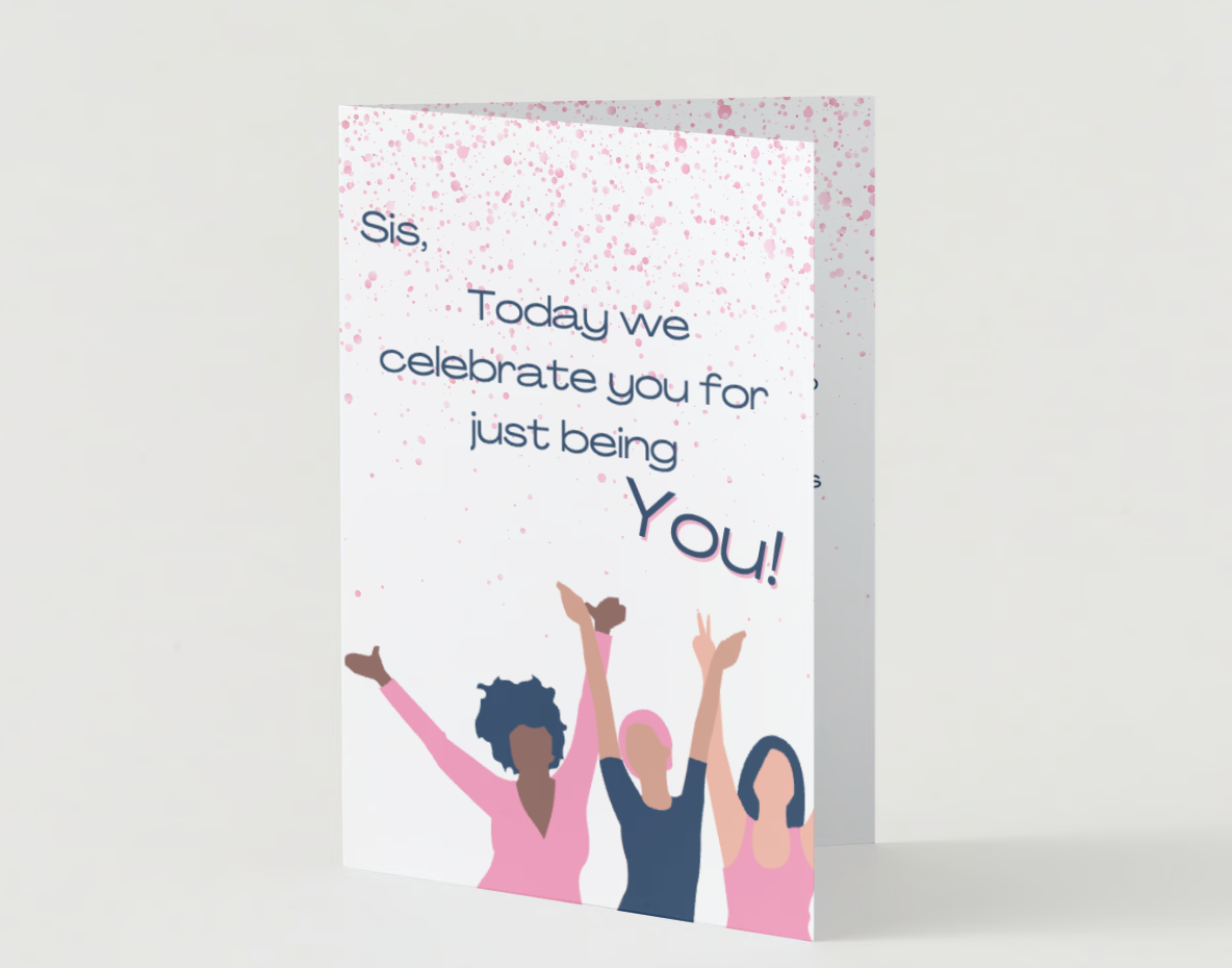 Sis, Today We Celebrate You! (Inspirational Card)